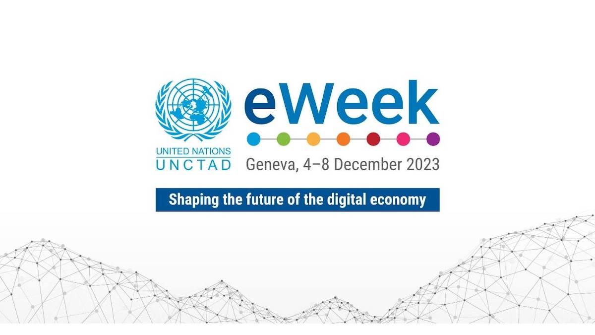 UNCTAD eWeek 2023 Shaping the future of the digital economy UNCTAD